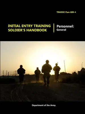 Manuale del soldato per l'addestramento iniziale - Initial Entry Training Soldier's Handbook