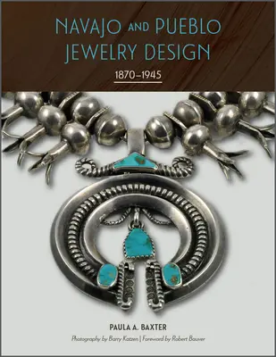 Design di gioielli Navajo e Pueblo: 1870-1945 - Navajo and Pueblo Jewelry Design: 1870-1945