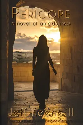 Pericope: romanzo di una donna adulta - Pericope: a novel of an adultress