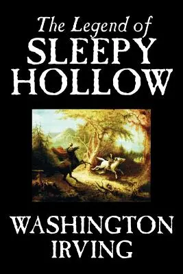 La leggenda di Sleepy Hollow di Washington Irving, narrativa, classici - The Legend of Sleepy Hollow by Washington Irving, Fiction, Classics