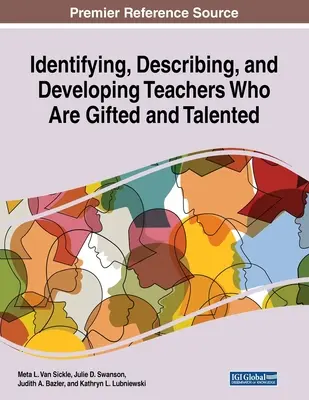 Identificare, descrivere e sviluppare gli insegnanti dotati e talentuosi - Identifying, Describing, and Developing Teachers Who Are Gifted and Talented
