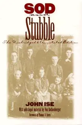 Sod and Stubble: L'edizione integrale e commentata - Sod and Stubble: The Unabridged and Annotated Edition
