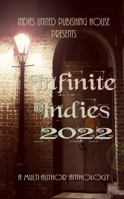 Indies Infinite: 2022 - Infinite Indies: 2022