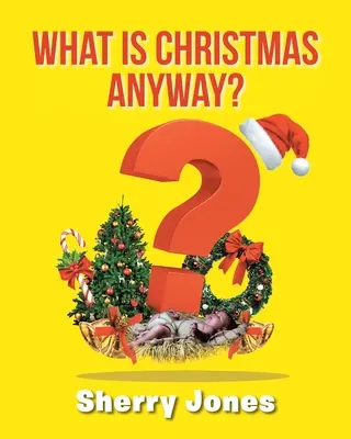 Cos'è il Natale: 25 giorni di attività natalizie per bambini di tutte le età - What is Christmas Anyway?: 25 Days of Christmas Activities for Kids of All Ages