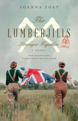 I Lumberjills più forti insieme - The Lumberjills Stronger Together