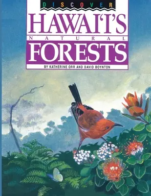 Scoprire le foreste naturali delle Hawaii - Discover Hawaii's Natural Forests
