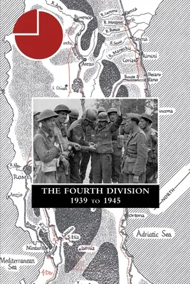 La quarta divisione dal 1939 al 1945 - THE FOURTH DIVISION 1939 to 1945