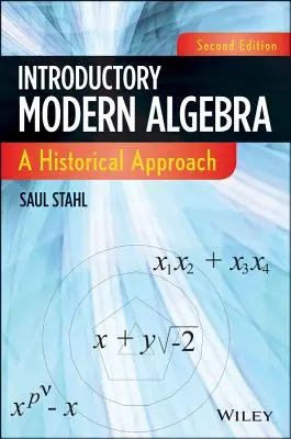 Algebra moderna introduttiva: Un approccio storico - Introductory Modern Algebra: A Historical Approach