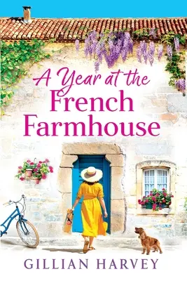Un anno nella fattoria francese - A Year at the French Farmhouse