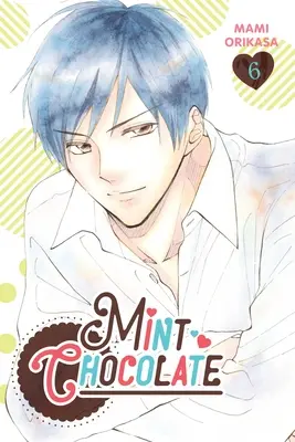 Cioccolato alla menta, Vol. 6 - Mint Chocolate, Vol. 6