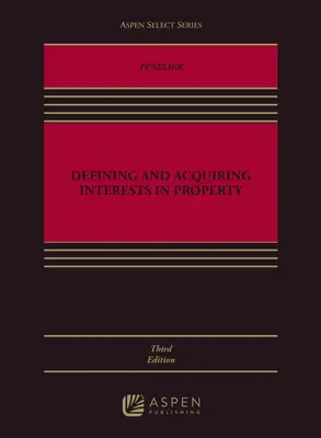 Definizione e acquisizione di interessi nella proprietà - Defining and Acquiring Interests in Property