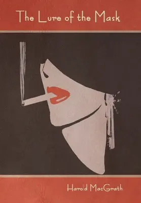 Il fascino della maschera - The Lure of the Mask