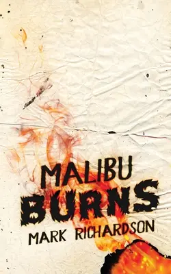 Malibu Brucia - Malibu Burns
