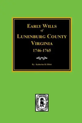 Primi testamenti della contea di Lunenburg, Virginia, 1746-1765 - Early Wills of Lunenburg County, Virginia, 1746-1765
