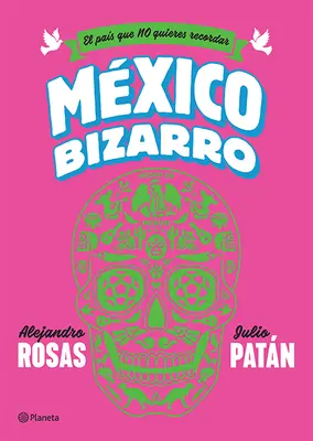 Messico Bizzarro - Mxico Bizarro