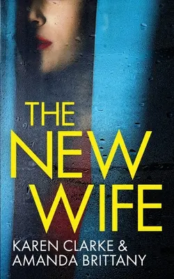 LA NUOVA MOGLIE un imprescindibile thriller psicologico con un colpo di scena mozzafiato - THE NEW WIFE an unputdownable psychological thriller with a breathtaking twist