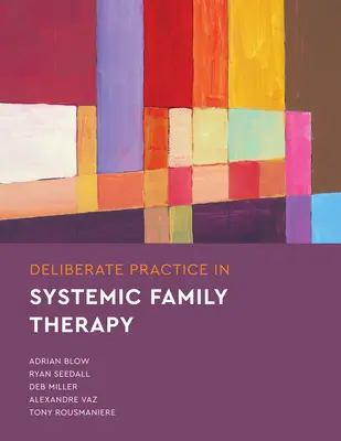 Pratica deliberata nella terapia familiare sistemica - Deliberate Practice in Systemic Family Therapy