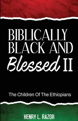 Biblicamente neri e benedetti II I figli degli etiopi - Biblically Black & Blessed II The Children of the Ethiopians