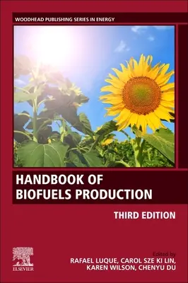 Manuale sulla produzione di biocarburanti: Processi e tecnologie - Handbook of Biofuels Production: Processes and Technologies