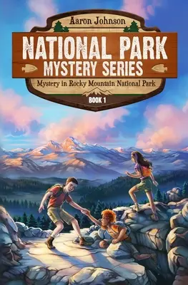 Mistero nel Parco Nazionale delle Montagne Rocciose: Un'avventura misteriosa nei parchi nazionali - Mystery in Rocky Mountain National Park: A Mystery Adventure in the National Parks