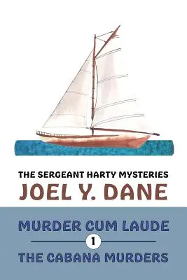 I misteri del Sergente Harty, volume 1: Omicidio con lode / Gli omicidi della cabana - The Sergeant Harty Mysteries, Volume 1: Murder Cum Laude / The Cabana Murders