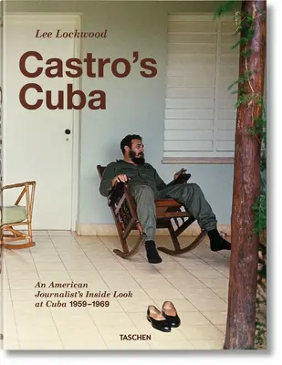 Lee Lockwood. La Cuba di Castro. 1959-1969 - Lee Lockwood. Castro's Cuba. 1959-1969