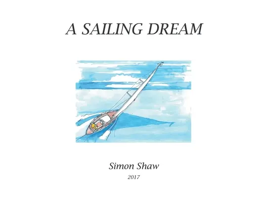 Il sogno della vela - A Sailing Dream