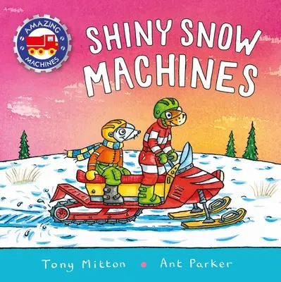 Macchine sorprendenti: Macchine da neve scintillanti - Amazing Machines: Shiny Snow Machines