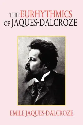 L'euritmia di Jaques-Dalcroze - The Eurhythmics of Jaques-Dalcroze
