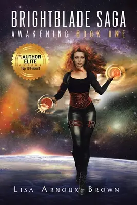 Saga di Brightblade: Il risveglio libro primo - Brightblade Saga: Awakening Book One