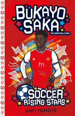 Stelle nascenti del calcio: Bukayo Saka - Soccer Rising Stars: Bukayo Saka