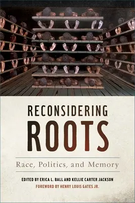 Riconsiderare le radici: Razza, politica e memoria - Reconsidering Roots: Race, Politics, and Memory