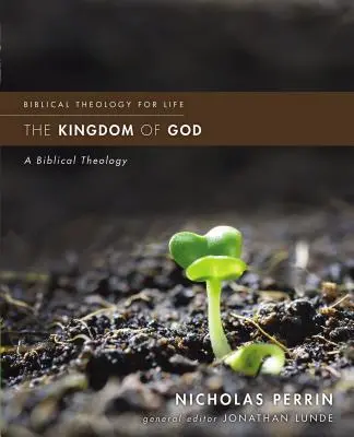 Il Regno di Dio: Una teologia biblica - The Kingdom of God: A Biblical Theology
