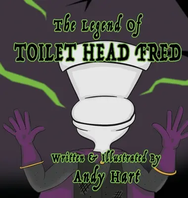 La leggenda di Fred, il capo del gabinetto - The Legend of Toilet Head Fred