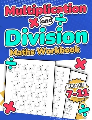 Libro di esercizi di matematica per la moltiplicazione e la divisione per bambini di età compresa tra i 7 e gli 11 anni: 100 esercitazioni a tempo per i test di matematica di grado 2, 3, 4, 5 e 6 Anno 2, 3, 4, 5, 6 KS - Multiplication and Division Maths Workbook Kids Ages 7-11 Times and Multiply 100 Timed Maths Test Drills Grade 2, 3, 4, 5, and 6 Year 2, 3, 4, 5, 6 KS