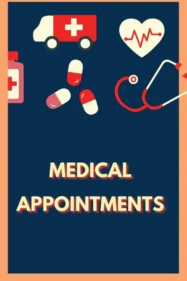 Appuntamenti medici: Diario e registro della cartella clinica personale - Medical Appointments: Personal Health Record Keeper and Logbook