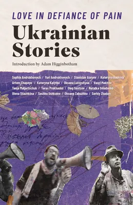 Amore in barba al dolore: storie ucraine - Love in Defiance of Pain: Ukrainian Stories