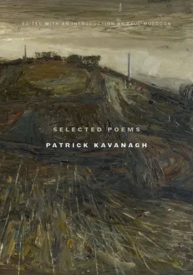 Poesie scelte Patrick Kavanagh - Selected Poems Patrick Kavanagh