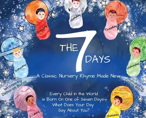 I 7 giorni: Una filastrocca classica resa nuova - The 7 Days: A Classic Nursery Rhyme Made New