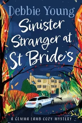 Un sinistro sconosciuto a St. Brides - Sinister Stranger at St Brides