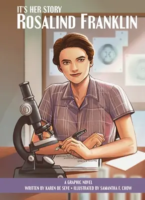 È la sua storia Rosalind Franklin, una novella grafica - It's Her Story Rosalind Franklin a Graphic Novel
