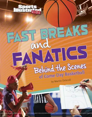 Fast Breaks and Fanatics: Dietro le quinte del giorno della partita di basket - Fast Breaks and Fanatics: Behind the Scenes of Game Day Basketball