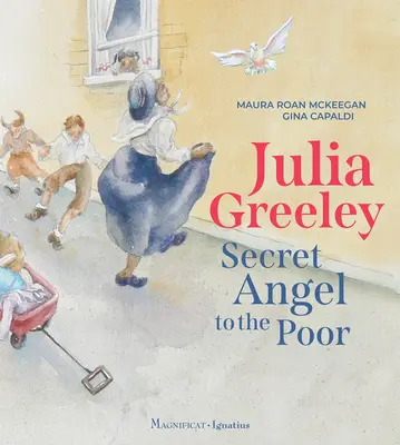 Julia Greeley: Angelo segreto dei poveri - Julia Greeley: Secret Angel to the Poor