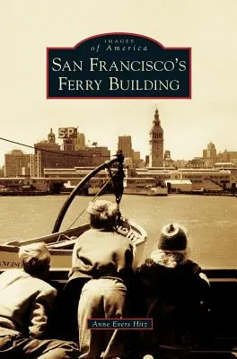 Il Ferry Building di San Francisco - San Francisco's Ferry Building