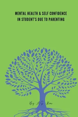 Salute mentale e fiducia in se stessi negli studenti grazie alla genitorialità - Mental Health & Self Confidence in Student's Due to Parenting