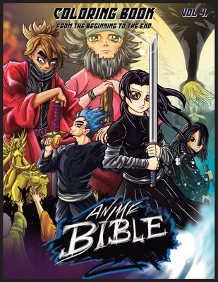 Bibbia degli Anime Dall'inizio alla fine Vol. 4: Libro da colorare - Anime Bible From The Beginning To The End Vol. 4: Coloring Book