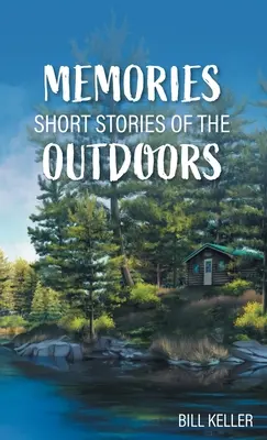 Ricordi - Storie brevi di vita all'aria aperta - Memories - Short Stories of the Outdoors