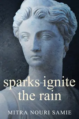 scintille per infiammare la pioggia - sparks to ignite the rain