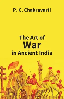 L'arte della guerra nell'India antica - Tha Art Of War In Ancient India