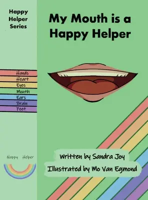 La mia bocca è un felice aiutante - My Mouth is a Happy Helper